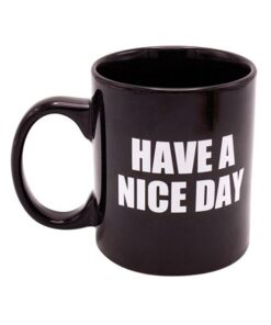 Attitude Mug Have a Nice Day - 16 oz