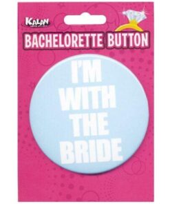 Bachelorette Button - I'm w/the Bride