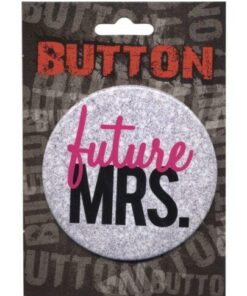Bachelorette Button - Future Mrs.