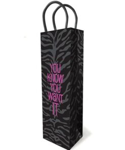 You Know You Want It Gift Bag