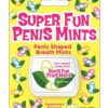 Super Fun Penis Mints